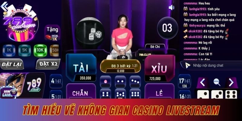 Giới thiệu tổng quan về Live casino 789club